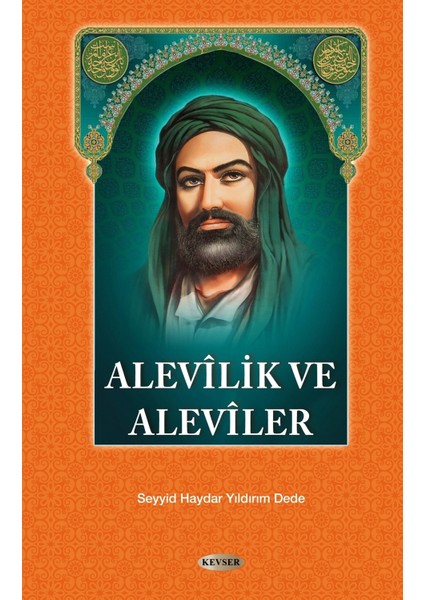 Alevilik ve Aleviler - Seyyid Haydar Yıldırım Dede
