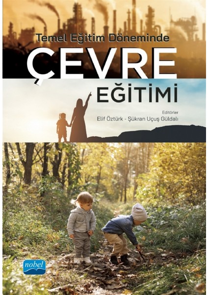 Temel Eğitim Döneminde Çevre Eğitimi - Elif Öztürk