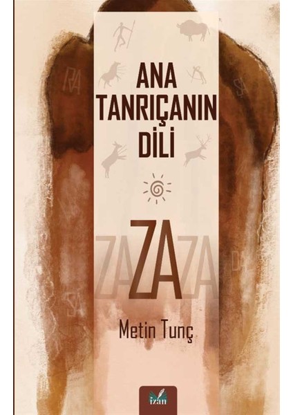 Ana Tanrıçanın Dili Za - Metin Tunç