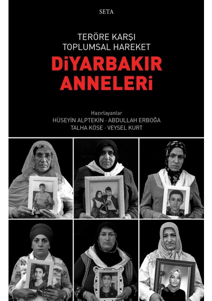 Teröre Karşı Toplumsal Hareket - Diyarbakır Anneleri - Hüseyin Alptekin