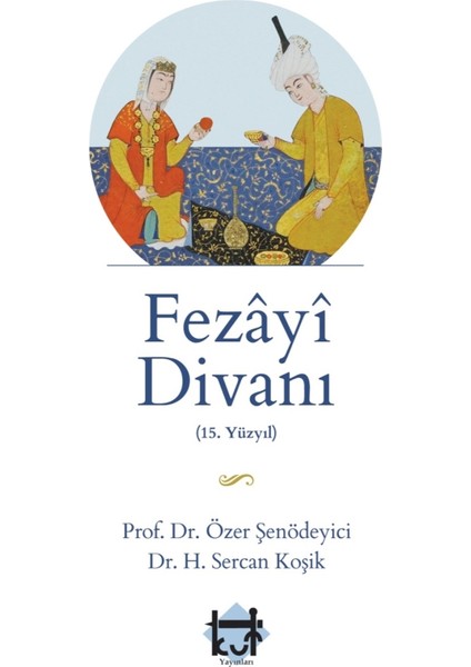 Fezayi Divanı - Özer Şenödeyici