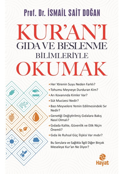 Kur’an’ı Gıda ve Beslenme Bilimleriye Okumak - Ismail Sait Doğan