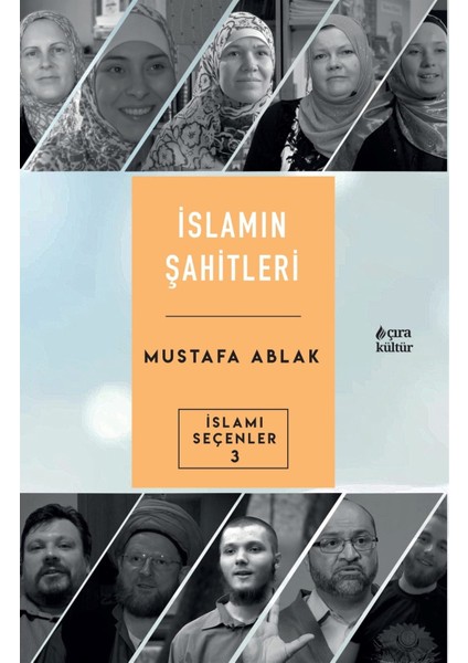 Islamın Şahitleri - Mustafa Ablak
