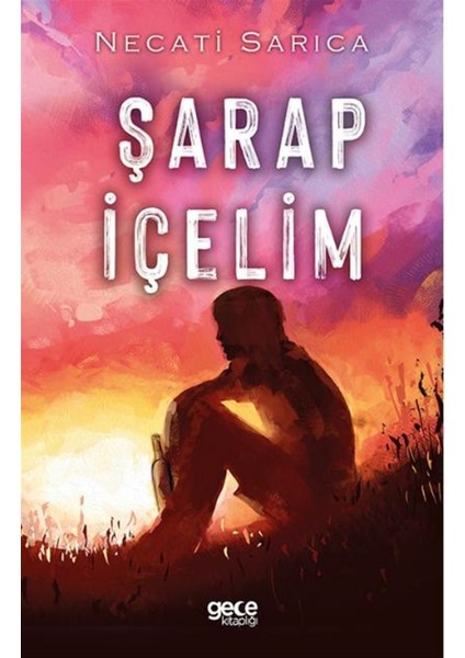 Şarap Içelim - Necati Sarıca