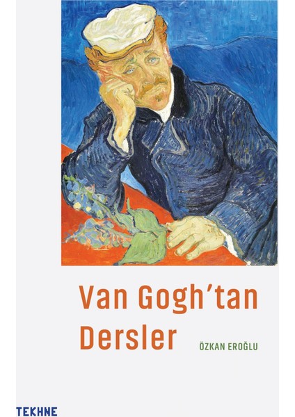 Van Gogh’tan Dersler - Özkan Eroğlu