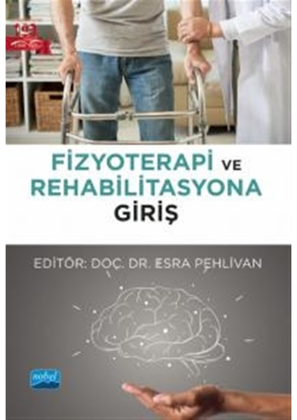 Fizyoterapi ve Rehabilitasyona Giriş - Esra Pehlivan