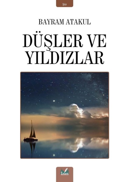 Düşler ve Yıldızlar - Bayram Atakul