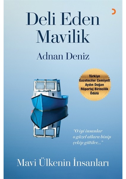 Deli Eden Mavilik - Adnan Deniz