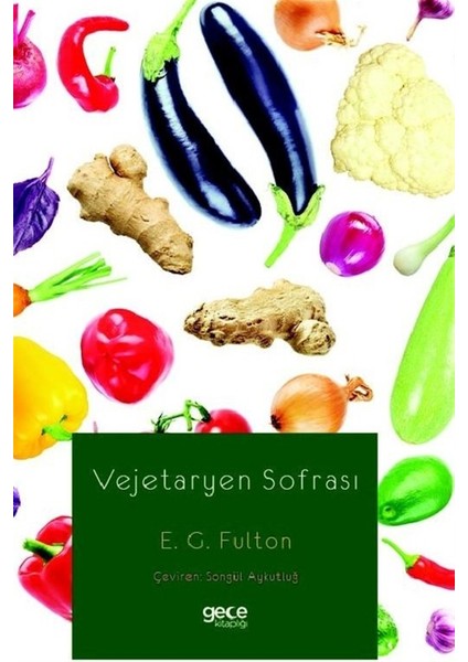 Vejetaryen Sofrası - E. G. Fulton