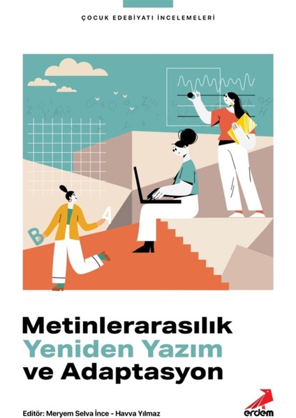 Metinlerarasılık Yeniden Yazım ve Adaptasyon - Meryem Selva Ince
