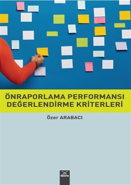 Önraporlama Performansı Değerlendirme Kriterleri - Özer Arabacı
