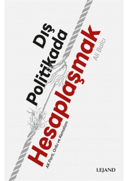 Dış Politikada Hesaplaşmak - Ali Balcı