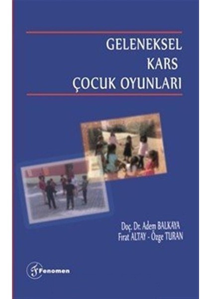 Geleneksel Kars Çocuk Oyunları - Adem Balkaya