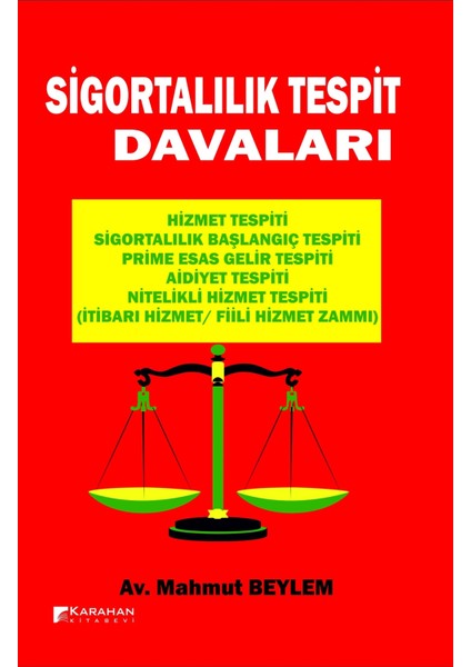 Sigortalılık Tespit Davaları - Mahmut Beylem