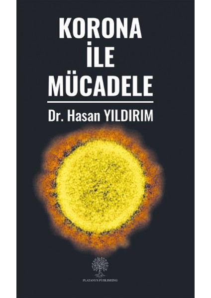 Korona ile Mücadele - Hasan Yıldırım