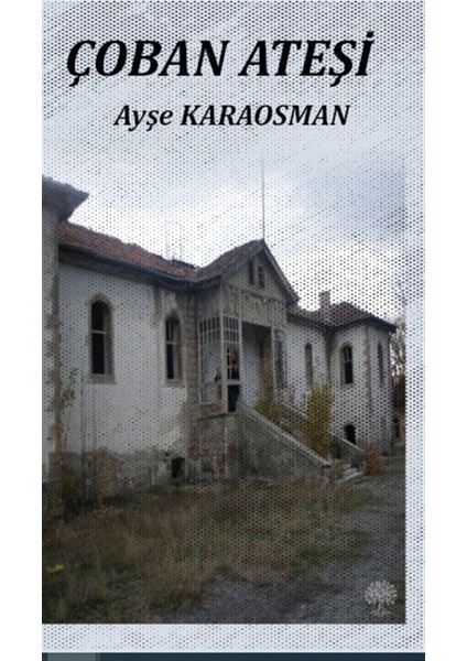 Çoban Ateşi - Ayşe Karaosman
