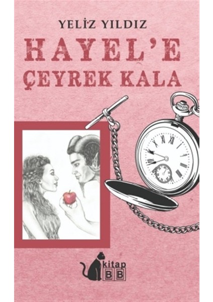 Hayel’e Çeyrek Kala - Yeliz Yıldız