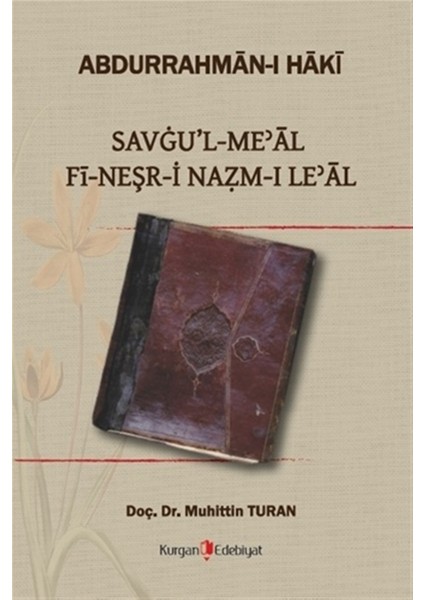 Savgu'l Meal Fi-Neşr-I Nazm-I Le'al - Abdurrahman-I Haki