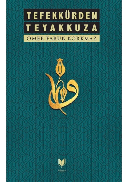 Tefekkürden Teyakkuza - Ömer Faruk Korkmaz