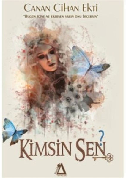 Kimsin Sen? - Canan Cihan Ekti
