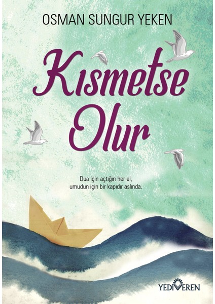 Kısmetse Olur - Osman Sungur Yeken