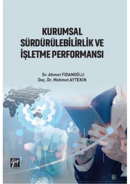 Kurumsal Sürdürülebilirlik ve Işletme Performansı - Mehmet Aytekin