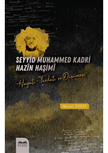Seyyid Muhammed Kadri Hazin Haşimi - Mesut Yiğit