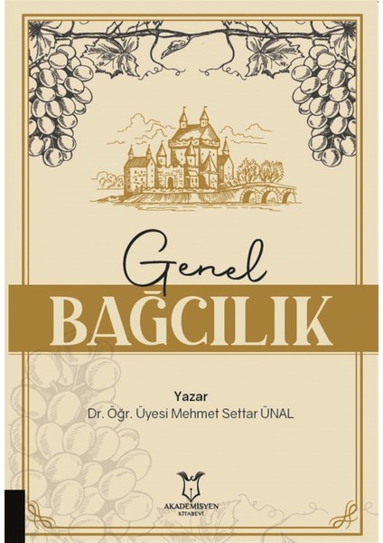 Genel Bağcılık - Mehmet Settar Ünal