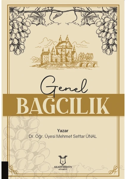 Genel Bağcılık - Mehmet Settar Ünal