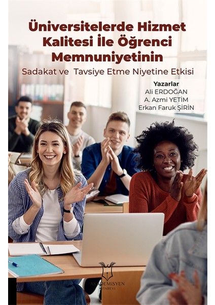 Üniversitelerde Hizmet Kalitesi Ile Öğrenci Memnuniyetinin - Ali Erdoğan