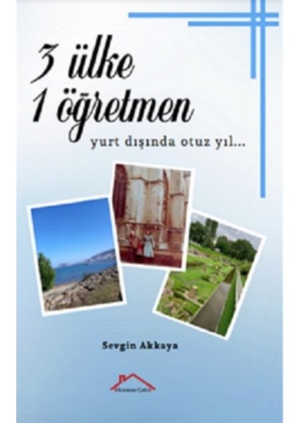 3 Ülke 1 Öğretmen - Sevgin Akkaya