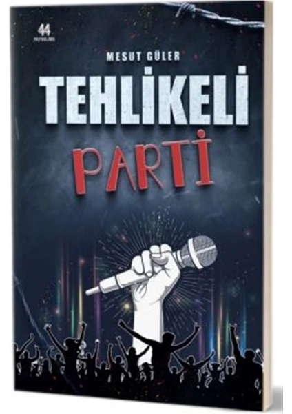 Tehlikeli Parti - Mesut Güler