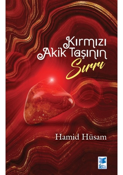 Kırmızı Akik Taşının Sırrı - Hamid Hüsam