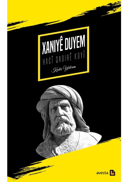 Ikinci Xani / Xaniye Duyem: Haci Qadire Koyi - Kadri Yıldırım