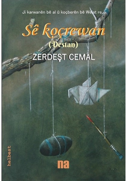 Se Koçrewan - Zerdeşt Cemal