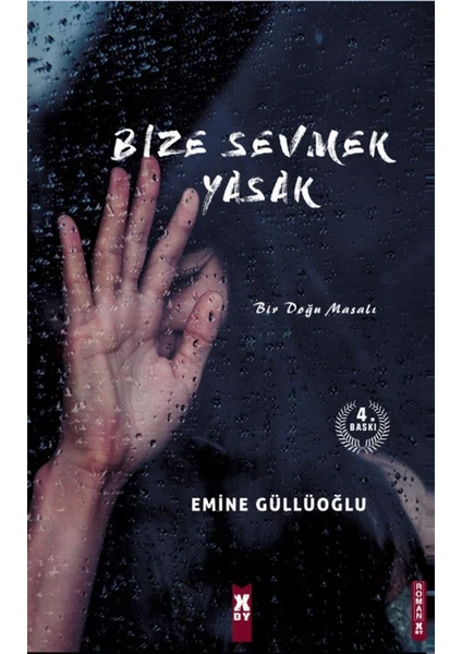 Bize Sevmek Yasak - Emine Güllüoğlu