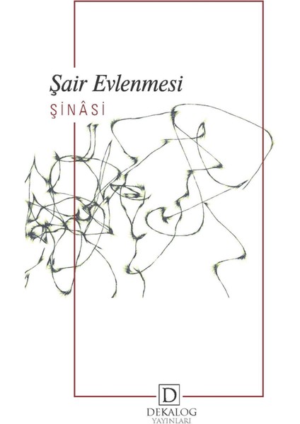 Şair Evlenmesi - Şinasi
