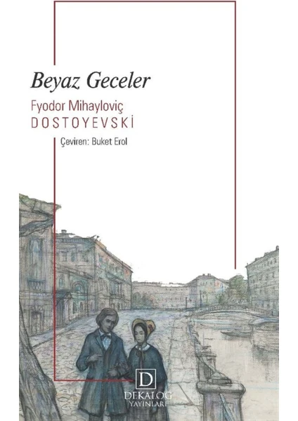 Beyaz Geceler - Fyodor Mihayloviç Dostoyevski