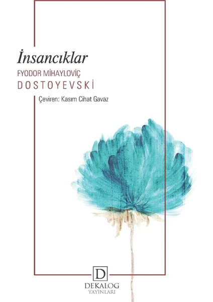 Insancıklar - Fyodor Mihayloviç Dostoyevski