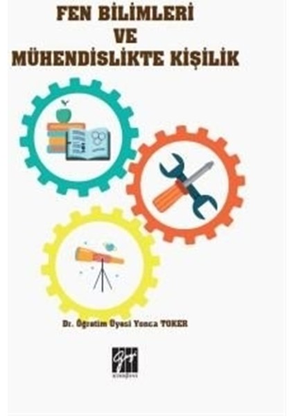Fen Bilimleri ve Mühendislikte Kişilik - Yonca Toker