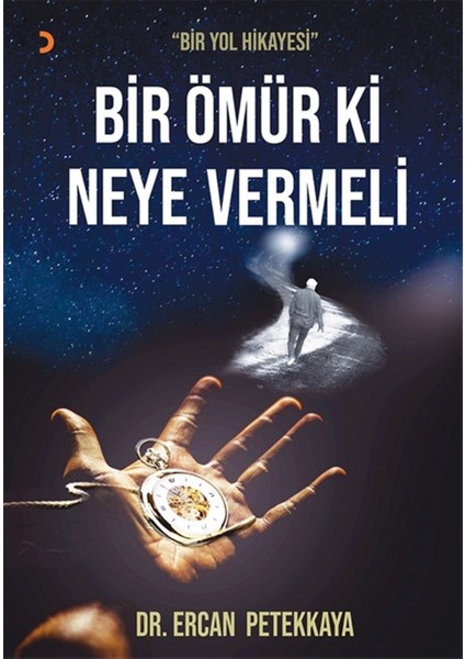 Bir Ömür Ki Neye Vermeli - Ercan Petekkaya