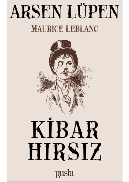 Kibar Hırsız - Arsen Lüpen - Maurice Leblanc