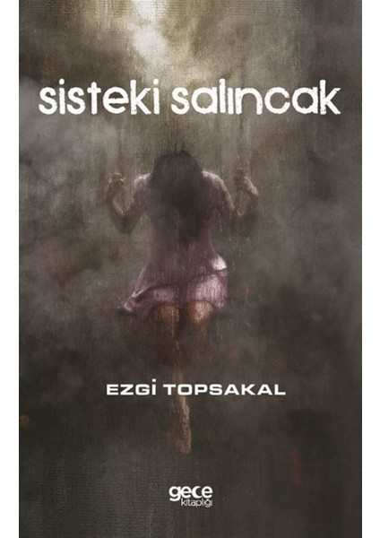 Sisteki Salıncak - Ezgi Topsakal