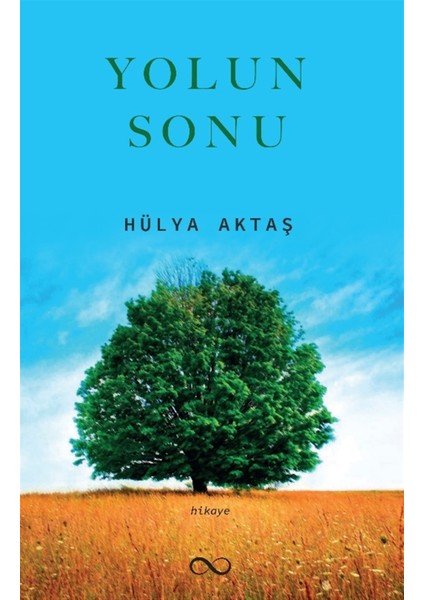 Yolun Sonu - Hülya Aktaş