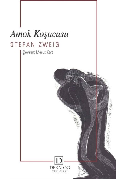 Amok Koşucusu - Stefan Zweig