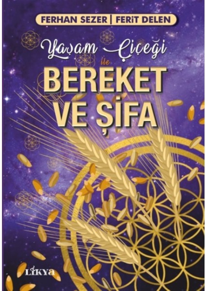 Yaşam Çiçeği Ile Bereket ve Şifa - Ferhan Sezer