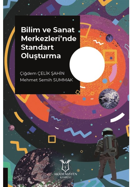 Bilim ve Sanat Merkezleri'nde Standart Oluşturma - Çiğdem Çelik Şahin