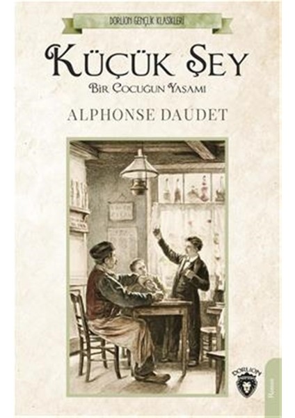 Küçük Şey - Alphonse Daudet