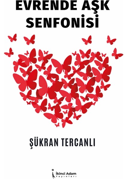 Evrende Aşk Senfonisi - Şükran Tercanlı