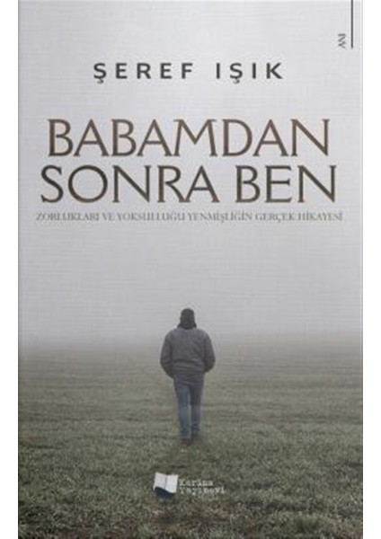 Babamdan Sonra Ben - Şeref Işık
